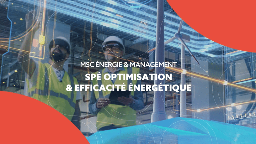 Vidéo de présentation de la spécialisation Optimisation et Efficacité énergétique du MSc Énergie & Management – Ionis-STM